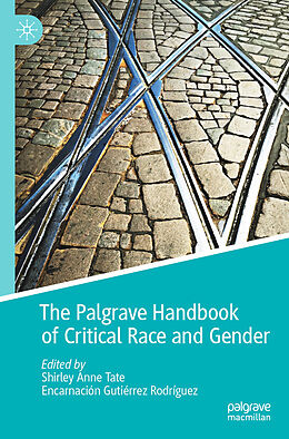 Couverture cartonnée The Palgrave Handbook of Critical Race and Gender de 