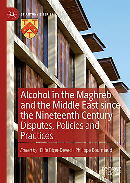 Livre Relié Alcohol in the Maghreb and the Middle East since the Nineteenth Century de 