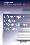 E-Book (pdf) A Cartographic Analysis of Soviet Military City Plans von Martin Davis