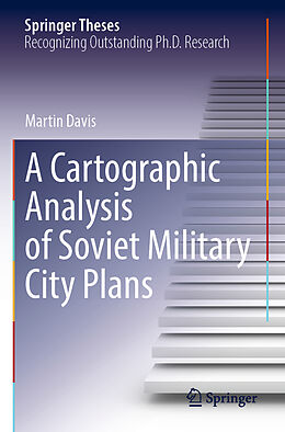 Kartonierter Einband A Cartographic Analysis of Soviet Military City Plans von Martin Davis