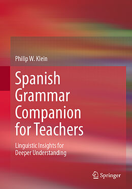 Couverture cartonnée Spanish Grammar Companion for Teachers de Philip W. Klein