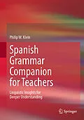 E-Book (pdf) Spanish Grammar Companion for Teachers von Philip W. Klein
