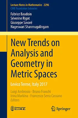 E-Book (pdf) New Trends on Analysis and Geometry in Metric Spaces von Fabrice Baudoin, Séverine Rigot, Giuseppe Savaré