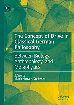 Kartonierter Einband The Concept of Drive in Classical German Philosophy von 