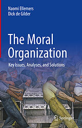 E-Book (pdf) The Moral Organization von Naomi Ellemers, Dick de Gilder
