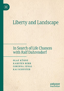 Livre Relié Liberty and Landscape de Olaf Kühne, Kai Schuster, Corinna Jenal