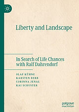 eBook (pdf) Liberty and Landscape de Olaf Kühne, Karsten Berr, Corinna Jenal