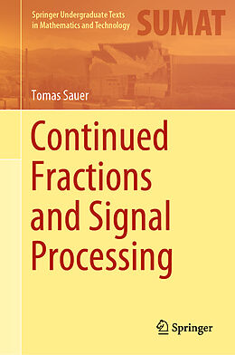 Livre Relié Continued Fractions and Signal Processing de Tomas Sauer