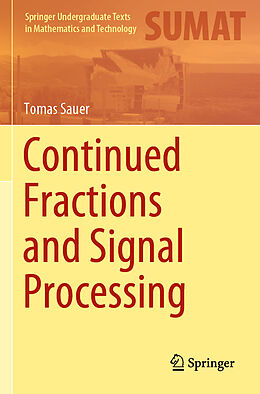 Couverture cartonnée Continued Fractions and Signal Processing de Tomas Sauer