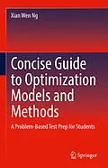 E-Book (pdf) Concise Guide to Optimization Models and Methods von Xian Wen Ng