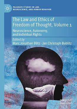 Couverture cartonnée The Law and Ethics of Freedom of Thought, Volume 1 de 