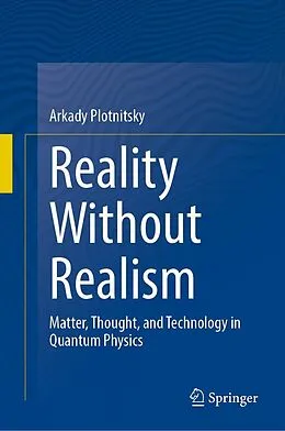 E-Book (pdf) Reality Without Realism von Arkady Plotnitsky