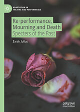 eBook (pdf) Re-performance, Mourning and Death de Sarah Julius