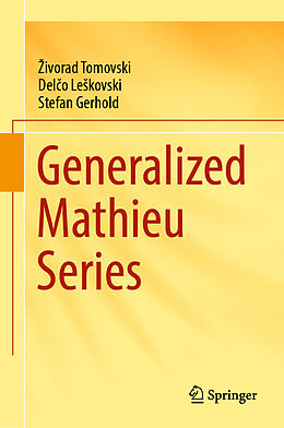 Livre Relié Generalized Mathieu Series de  Ivorad Tomovski, Stefan Gerhold, Del o Le kovski