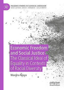 Couverture cartonnée Economic Freedom and Social Justice de Wanjiru Njoya