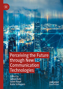 Livre Relié Perceiving the Future through New Communication Technologies de 