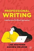 E-Book (pdf) Professional Writing von Lisa Kesteven, Andrew Melrose