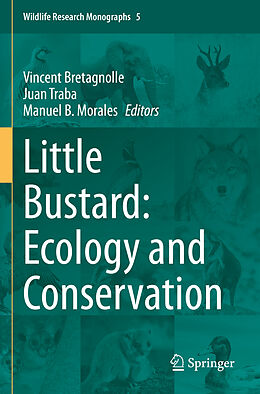 Couverture cartonnée Little Bustard: Ecology and Conservation de 