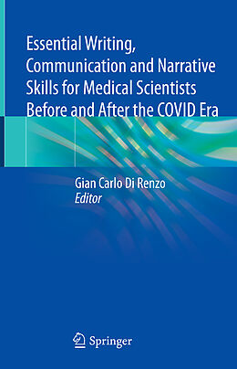 E-Book (pdf) Essential Writing, Communication and Narrative Skills for Medical Scientists Before and After the COVID Era von 
