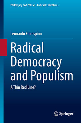 Livre Relié Radical Democracy and Populism de Leonardo Fiorespino