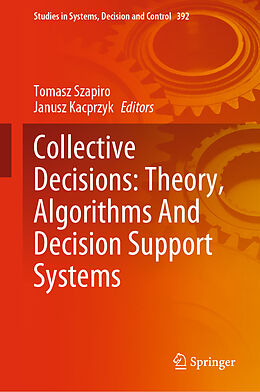 Livre Relié Collective Decisions: Theory, Algorithms And Decision Support Systems de 