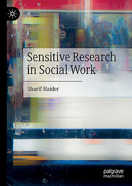 Fester Einband Sensitive Research in Social Work von Sharif Haider