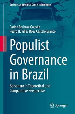 E-Book (pdf) Populist Governance in Brazil von Carina Barbosa Gouvêa, Pedro H. Villas Bôas Castelo Branco