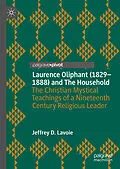 E-Book (pdf) Laurence Oliphant (1829-1888) and The Household von Jeffrey D. Lavoie