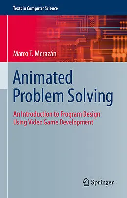 E-Book (pdf) Animated Problem Solving von Marco T. Morazán