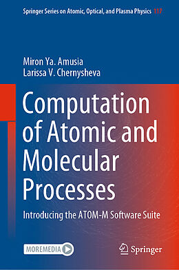 Livre Relié Computation of Atomic and Molecular Processes de Larissa V. Chernysheva, Miron Ya. Amusia