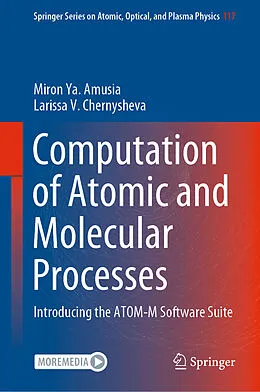 E-Book (pdf) Computation of Atomic and Molecular Processes von Miron Ya. Amusia, Larissa V. Chernysheva