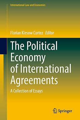 Fester Einband The Political Economy of International Agreements von 