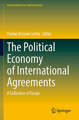 Kartonierter Einband The Political Economy of International Agreements von 