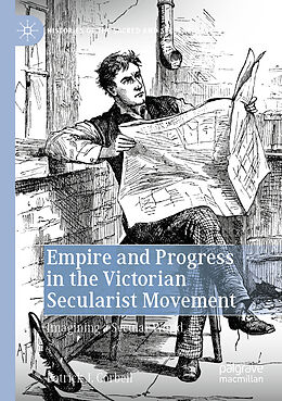 Couverture cartonnée Empire and Progress in the Victorian Secularist Movement de Patrick J. Corbeil