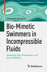 Couverture cartonnée Bio-Mimetic Swimmers in Incompressible Fluids de Alexander Khapalov