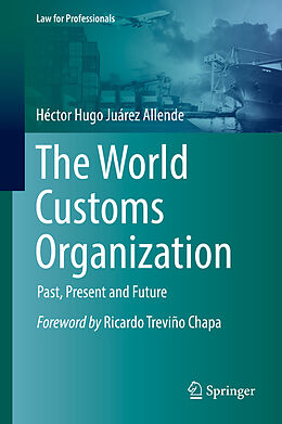 Fester Einband The World Customs Organization von Héctor Hugo Juárez Allende