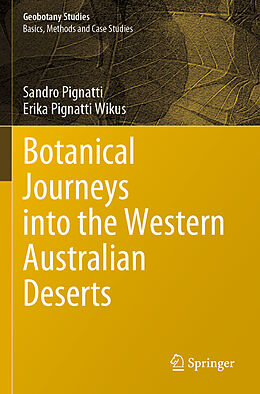 Couverture cartonnée Botanical Journeys into the Western Australian Deserts de Sandro Pignatti, Erika Pignatti Wikus