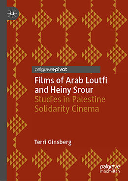 Fester Einband Films of Arab Loutfi and Heiny Srour von Terri Ginsberg