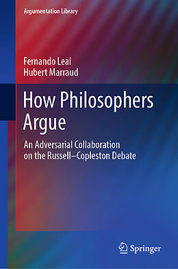 Livre Relié How Philosophers Argue de Hubert Marraud, Fernando Leal