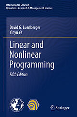 Livre Relié Linear and Nonlinear Programming de Yinyu Ye, David G. Luenberger