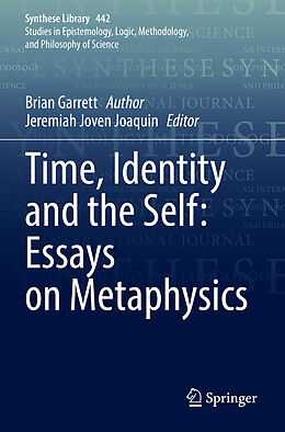 Couverture cartonnée Time, Identity and the Self: Essays on Metaphysics de Brian Garrett