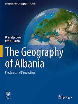 Kartonierter Einband The Geography of Albania von Perikli Qiriazi, Dhimit r Doka