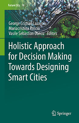 Fester Einband Holistic Approach for Decision Making Towards Designing Smart Cities von 
