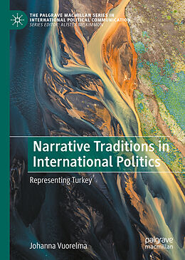 Livre Relié Narrative Traditions in International Politics de Johanna Vuorelma