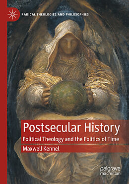 Couverture cartonnée Postsecular History de Maxwell Kennel