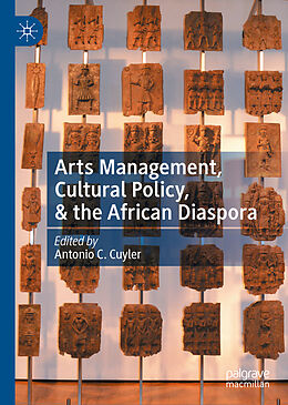 Livre Relié Arts Management, Cultural Policy, & the African Diaspora de 