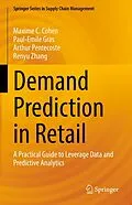 E-Book (pdf) Demand Prediction in Retail von Maxime C. Cohen, Paul-Emile Gras, Arthur Pentecoste