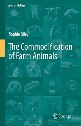 Livre Relié The Commodification of Farm Animals de Sophie Riley