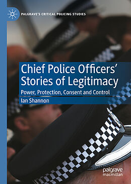 Livre Relié Chief Police Officers  Stories of Legitimacy de Ian Shannon