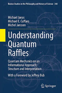 E-Book (pdf) Understanding Quantum Raffles von Michael Janas, Michael E. Cuffaro, Michel Janssen